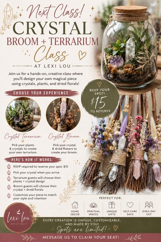 Crystal Broom + Terrarium Bar (Oct 17th) 10am-3pm